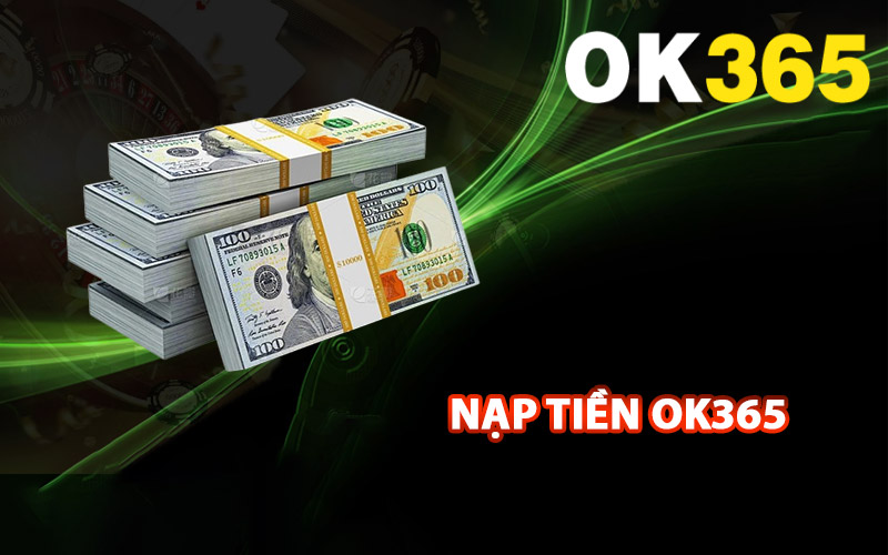Trang chủ 45 nạp tiền OK365